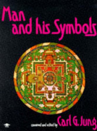 Man & His Symbols by Carl G Jung