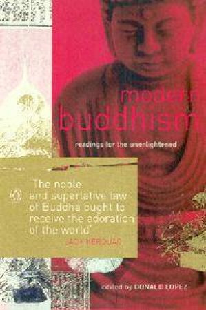 Modern Buddhism by Donald Lopez