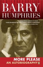 Barry Humphries More Please An Autobiography