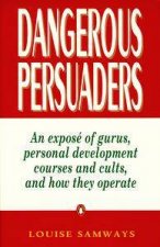 Dangerous Persuaders