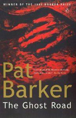 The Ghost Road by Pat Barker