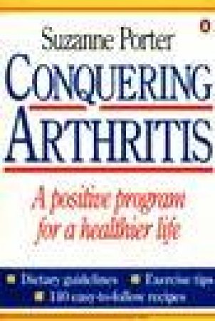 Conquering Arthritis by Suzanne Porter