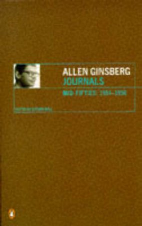 Journals: Mid-Fifties by Allen Ginsberg