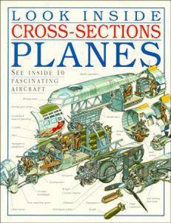 Look Inside Cross-Sections: Planes by Dorling Kindersley