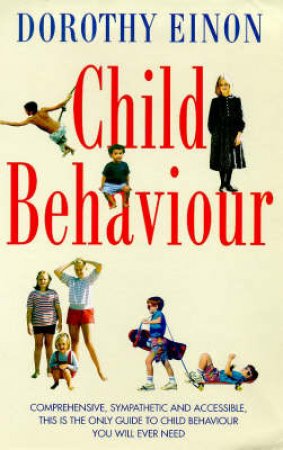 Child Behaviour by Dorothy Einon