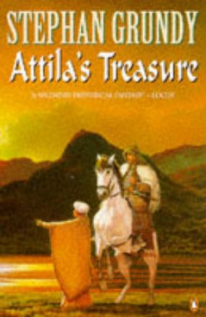 Attila's Treasure by Stephan Grundy