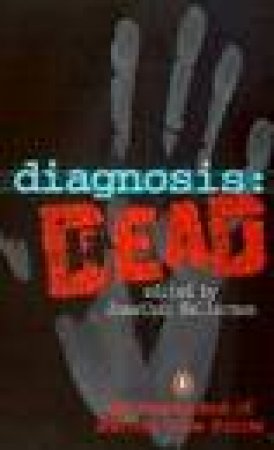 Diagnosis: Dead -The Penguin Book Of American Crime Stories by Jonathan Kellerman