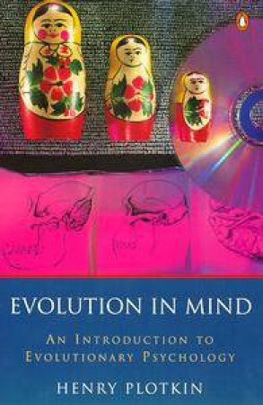 Evolution in Mind by Henry Plotkin