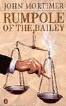 Rumpole of the Bailey by John Mortimer