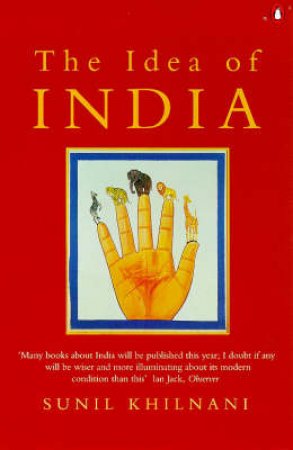 The Idea Of India by Sunil Khilnani