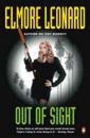 Out Of Sight by Elmore Leonard