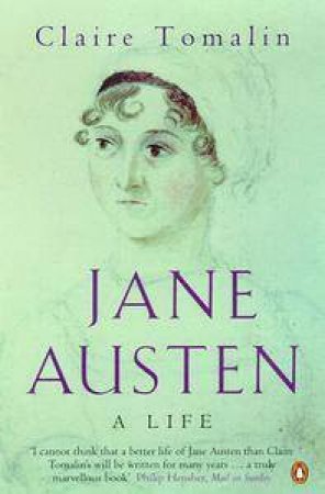 Jane Austen: A Life by Claire Tomalin