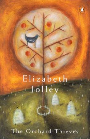 The Orchard Thieves by Elizabeth Jolley