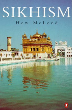 Sikhism by William Hewat McLeod