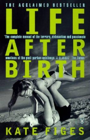 Life After Birth by Kate Figes