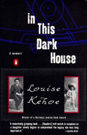 In This Dark House by Louise Kehoe