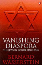 Vanishing Diaspora The Jews In Europe Since 1945