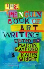 The Penguin Book Of Art Writing