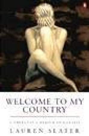 Welcome to My Country by Lauren Slater