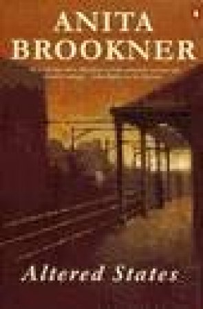 Altered States by Anita Brookner