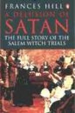 A Delusion of Satan The Full Story of the Salem Witch Trials