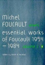 Power Essential Works Of Foucault 1954  1984 Volume 3