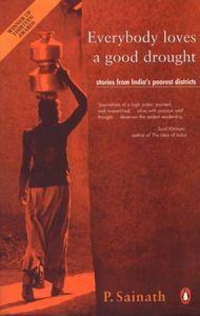 Everybody Loves A Good Drought by P Sainath