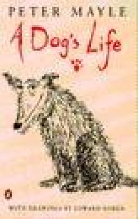 A Dog's Life by Peter Mayle