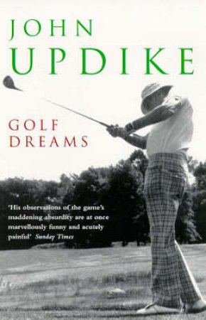 Golf Dreams by John Updike