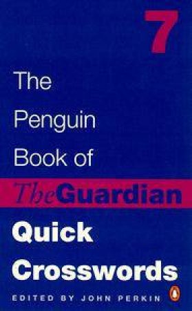 The Penguin Book of the Guardian Quick Crosswords by John Perkin Ed.