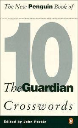 The New Penguin Book of the Guardian Crosswords by John Perkin Ed.