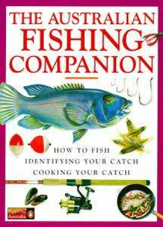 The Australian Fishing Companion by Various