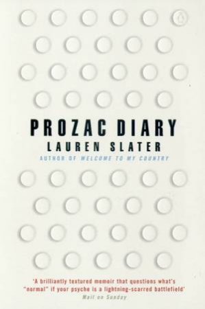 Prozac Diary by Lauren Slater