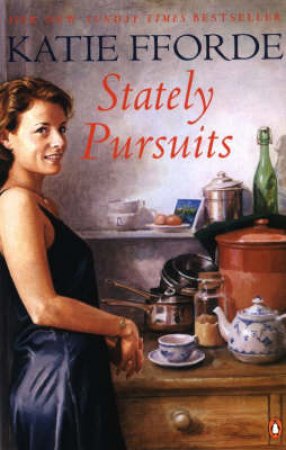 Stately Pursuits by Katie Fforde