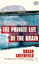 The Private Life Of The Brain