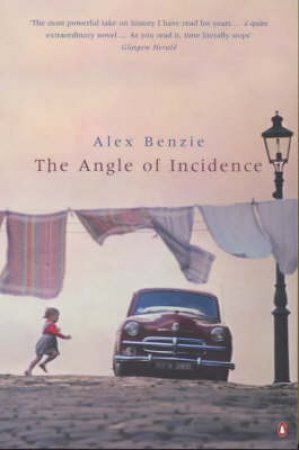 The Angle Of Incidence by Alex Benzie
