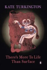 Theres More To Life Than Surface