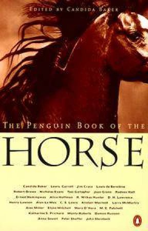 The Penguin Book of the Horse by Baker Candida Ed.