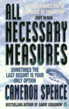 All Necessary Measures by Cameron Spence