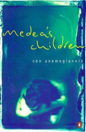 Medea's Children by Con Anemogiannis