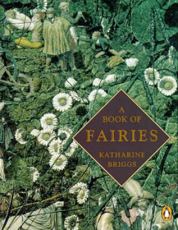 A Book Of Fairies by Katharine Briggs