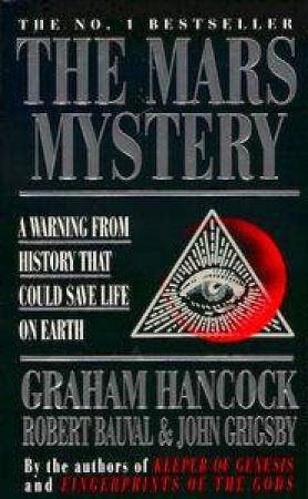 The Mars Mystery by Graham Hancock & Robert Bauval & J