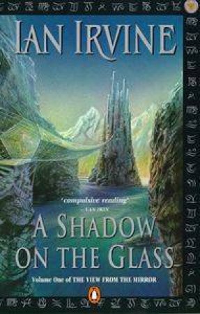 A Shadow On The Glass by Ian Irvine