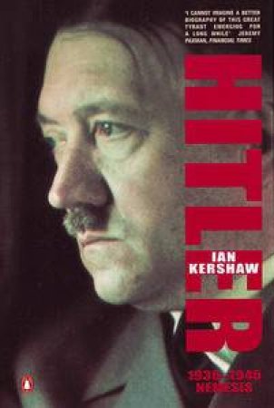 Hitler 1936-1945: Nemesis by Ian Kershaw