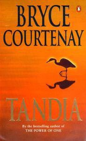 Tandia by Bryce Courtenay