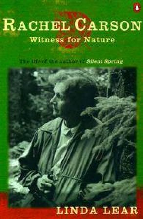 Rachel Carson: Witness for Nature by Linda Lear