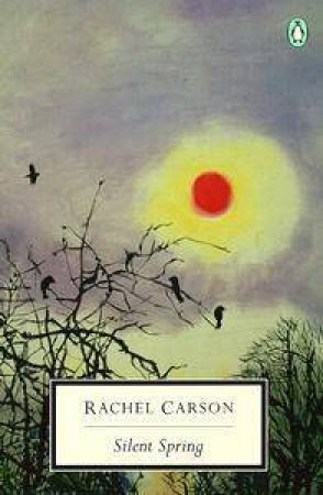 Silent Spring by Rachel Carson