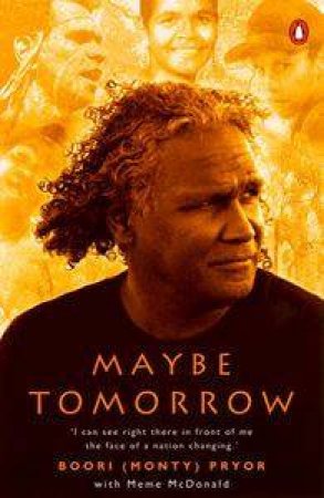 Maybe Tomorrow by Boori Pryor
