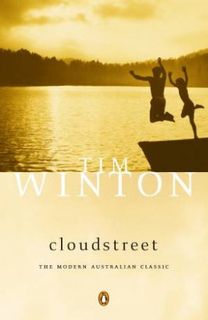 Penguin Modern Classics: Cloudstreet by Tim Winton