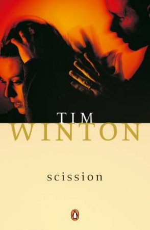 Scission & Other Stories by Tim Winton